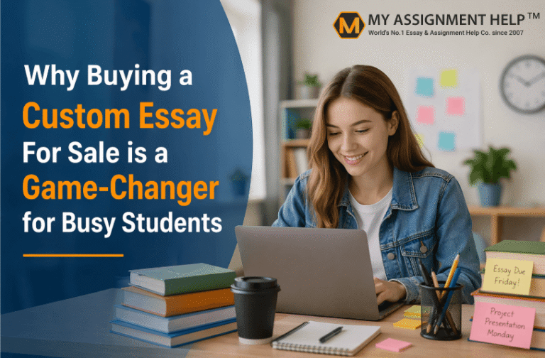 Why Buying a Custom Essay For Sale is a Game-Changer for Busy Students
